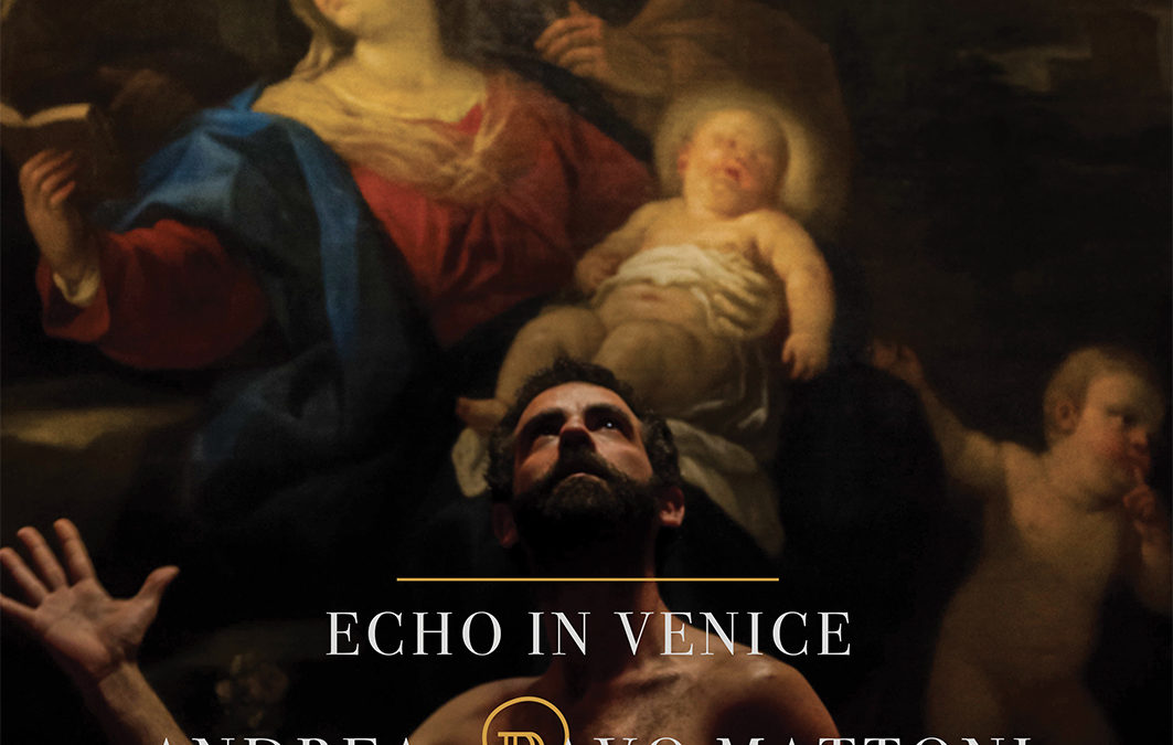 INTERVISTA ANDREA RAVO MATTONI | ECHO IN VENICE